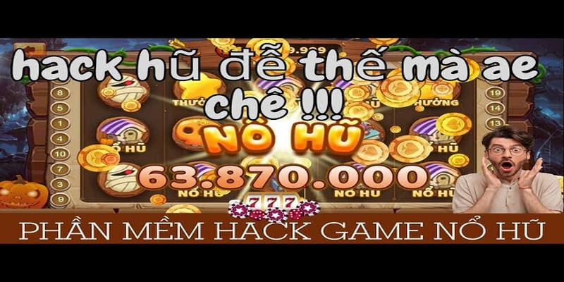 Các tool hack nổ hũ thịnh hành  nhất hiện nay