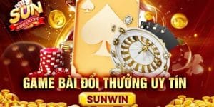 Sunwin - Link game bài đổi thưởng số 1 tại Việt Nam